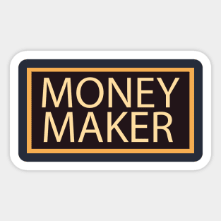 Money Maker Sticker